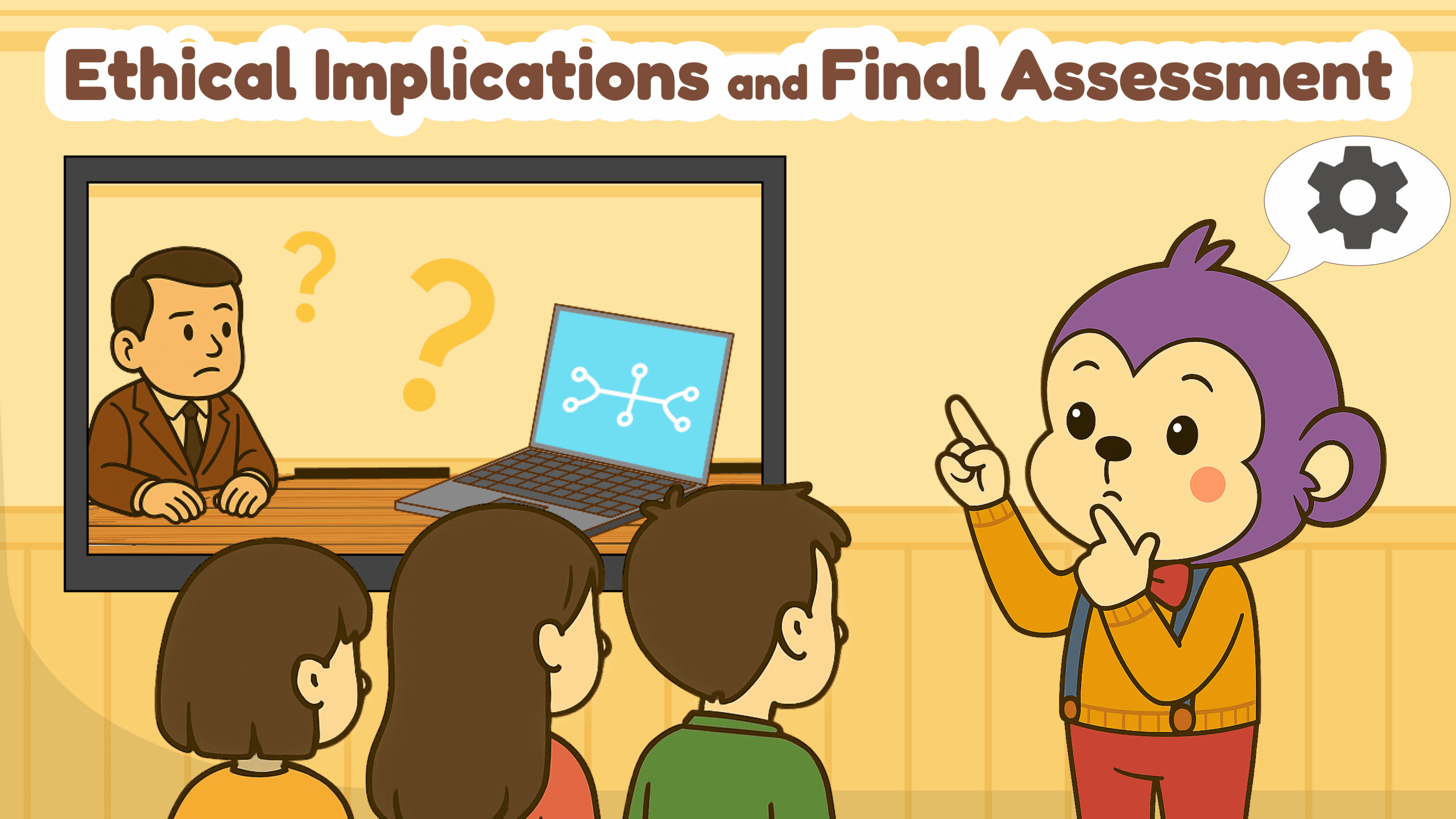 6-8:08:Ethical Implications and Final Assessment